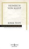 Heinrich Von Kleist - Kirik Testi