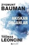 Zygmunt Bauman, Thomas Leoncini - Akiskan Doganlar