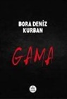 Bora Deniz Kurban - Gama