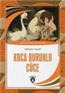 Wilhelm Hauff - Koca Burunlu Cüce