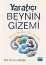 Arzu Baloglu - Yaratici Beynin Gizemi