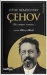 Irene Nemirovsky - Cehov - Bir Yazarin Romani