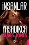 James Jones - Insanlar Yasadikca