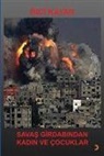 Inci Kayar - Savas Girdabindan Kadin ve Cocuklar