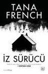 Tana French - Iz Sürücü