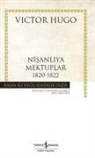Victor Hugo - Nisanliya Mektuplar 1820-1822 Ciltli