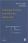 Gottlob Frege - Fonksiyon, Kavram, Anlam