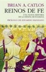 Brian A. Catlos - Reinos de fe : una nueva historia de la España musulmana