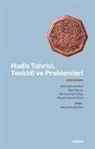Abdurrahman Ece, Ugur Erman, Mücahit samil Gürel, Muhammed Yolbay - Hadis Tahrici, Tenkidi ve Problemleri