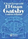 F. Scott Fitzgerald - El gran Gatsby y otros relatos
