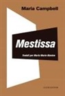 Maria Campbell, Marta Marín-Dòmine - Mestissa