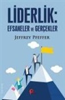 Jeffrey Pfeffer - Liderlik Efsaneler ve Gercekler