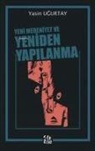 Yasin Ugurtay - Yeni Medeniyet ve Yeniden Yapilanma