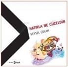 Veysel Colak - Hatirla Ne Güzeldin