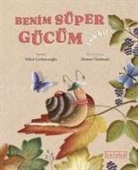 Hilal Corbacioglu, Demet Özdemir - Benim Süper Gücüm Yok Ki