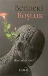Mustafa Kaleci - Bendeki Bosluk