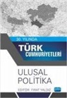 Firat Yaldiz - 30. Yilinda Türk Cumhuriyetleri;Ulusal Politika