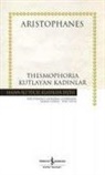 Aristophanes - Thesmophoria Kutlayan Kadinlar Hasan Ali Yücel Klasikleri