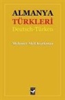 Mehmet Akif Korkmaz - Almanya Türkleri