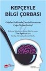 Tim Spector - Kepceyle Bilgi Corbasi