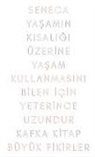 Seneca - Yasamin Kisaligi Üzerine