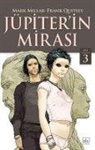 Mark Millar - Jüpiterin Mirasi Cilt 3