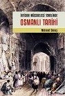 Mehmet Günes - Iktidar Mücadelesi Temelinde Osmanli Tarihi