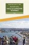 Mustafa Kutlu - Istanbul gezi yazilari II 1989 Halic ile Cepecevre Istanbul