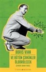 Boris Vian - Ve Bütün Cirkinler Öldürülecek