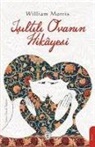 William Morris - Isiltili Ovanin Hikayesi;Ölümsüzlerin Ülkesi