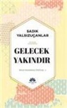 Sadik Yalsizucanlar - Gelecek Yakindir