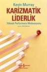 Kevin Murray - Karizmatik Liderlik