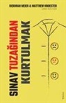 Matthew Knoester, Deborah Meier - Sinav Tuzagindan Kurtulmak