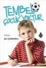 Ali Cankirili - Tembel Cocuk Yoktur