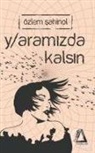 Özlem Sahinol - Yaramizda Kalsin