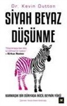 Kevin Dutton - Siyah Beyaz Düsünme