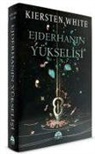Kiersten White - Ejderhanin Yükselisi Ciltli
