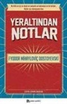 Fyodor Mihaylovic Dostoyevski - Yeraltindan Notlar