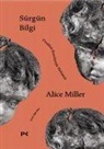 Alice Miller - Sürgün Bilgi