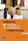 Kolektif - Yaratici Turizm ve Turizmde Yaraticilik - Cilt II