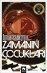 Adrian Tchaikovsky - Zamanin Cocuklari
