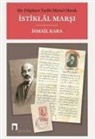 Ismail Kara - Bir Düsünce Tarihi Metni Olarak Istiklal Marsi