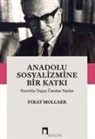 Firat Mollaer - Anadolu Sosyalizmine Bir Katki
