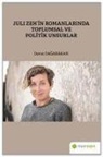 Davut Dagabakan - Juli Zehin Romanlarinda Toplumsal ve Politik Unsurlar