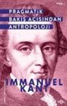 Immanuel Kant - Pragmatik Bakis Acisindan Antropoloji