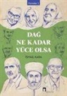 Ismail Kara - Dag Ne Kadar Yüce Olsa