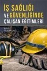 Pinar Baykan - Is Sagligi ve Güvenliginde Calisan Egitimleri