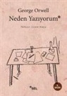George Orwell - Neden Yaziyorum
