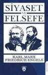 Friedrich Engels, Karl Marx - Siyaset ve Felsefe