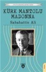 Sabahattin Ali - Kürk Mantolu Madonna